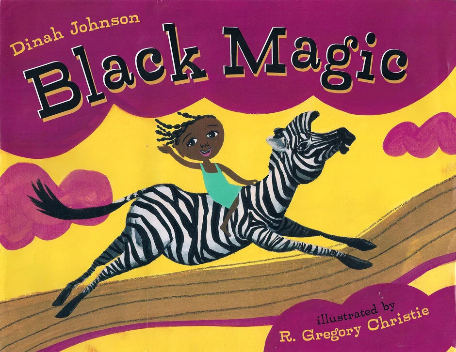 Black Magic by Dinah Johnson (Author), R. Gregory Christie